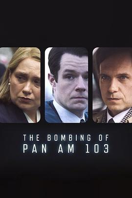 黑料官网《泛美航空103航班爆炸案 The Bombing of Pan Am 103》免费在线观看