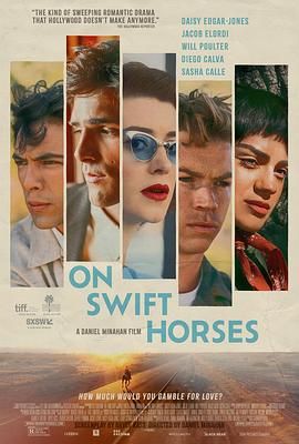 黑料官网《快马驰情 On Swift Horses》免费在线观看