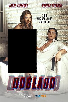 黑料大事记《多布拉多 Doblado》免费在线观看