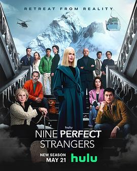 黑料大事记《九个完美陌生人 第二季 Nine Perfect Strangers Season 2》免费在线观看